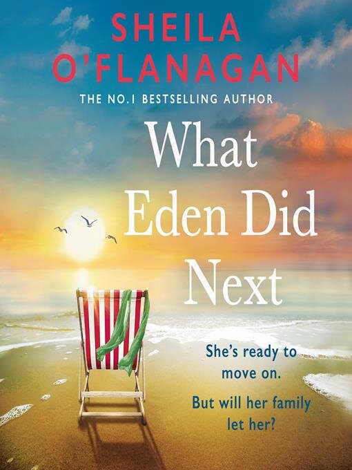 Title details for What Eden Did Next by Shelia O'Flanagan - Available